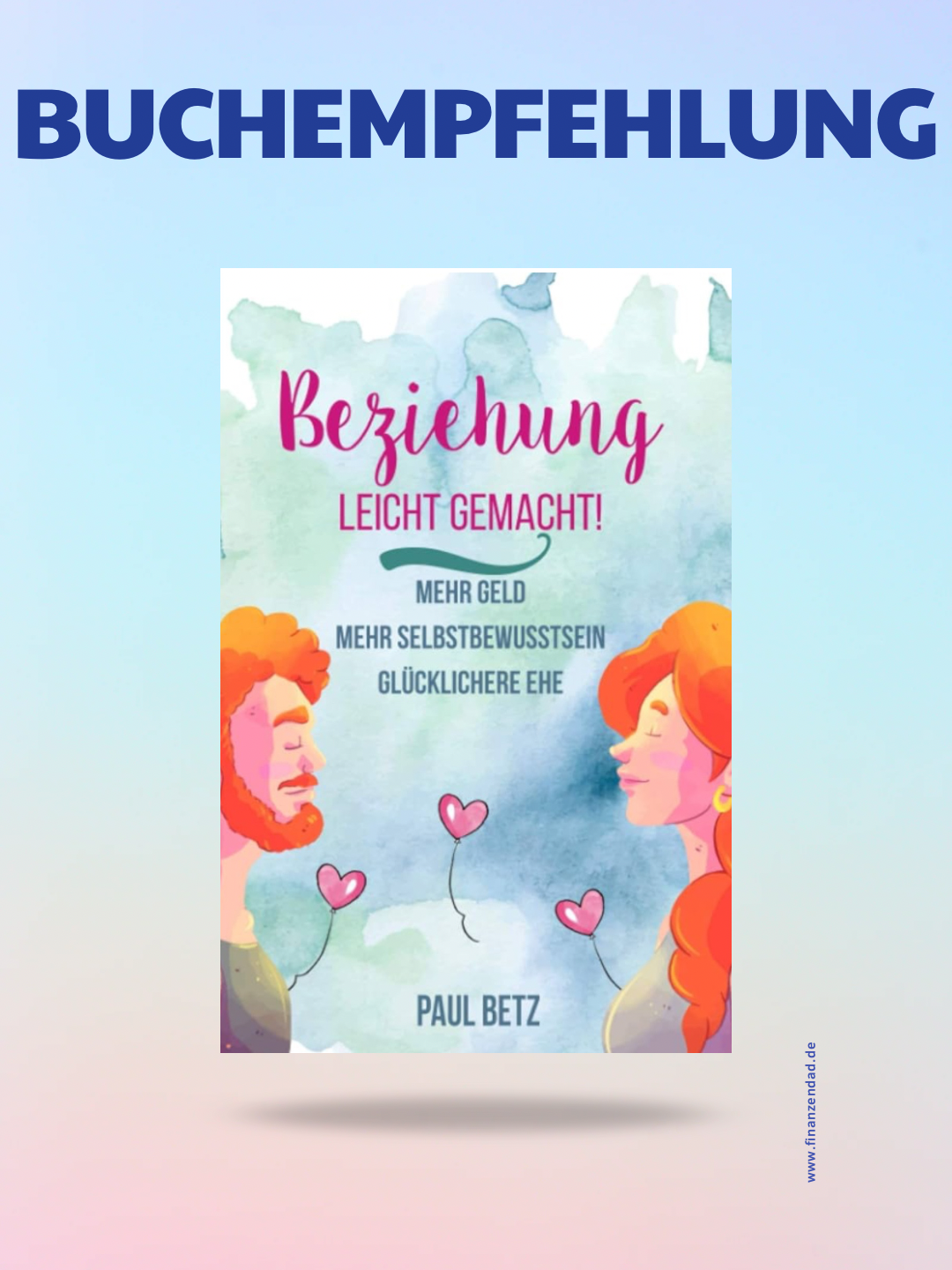 Buchempfehlung: Beziehung – Leicht gemacht! – Mein persönlicher Erfahrungsbericht